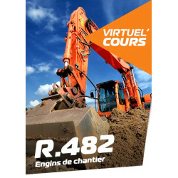Virtuel'Cours CACES® Engins de chantier R.482