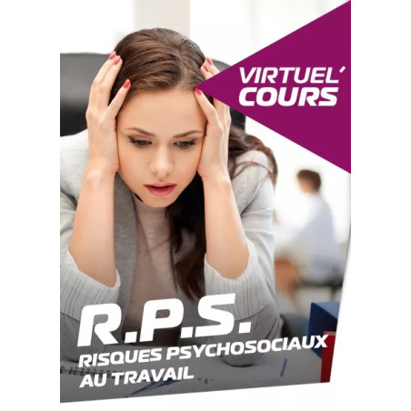 Virtuel'Cours Risques Psychosociaux au Travail