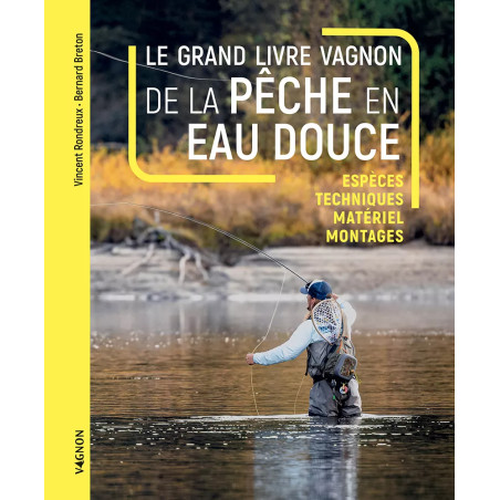 Couverture ouvrage Le grand livre Vagnon de la pêche en eau douce