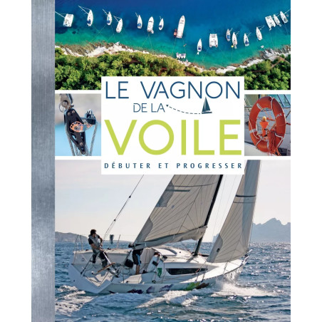 Couverture ouvrage Le Vagnon de la voile pour le débutant
