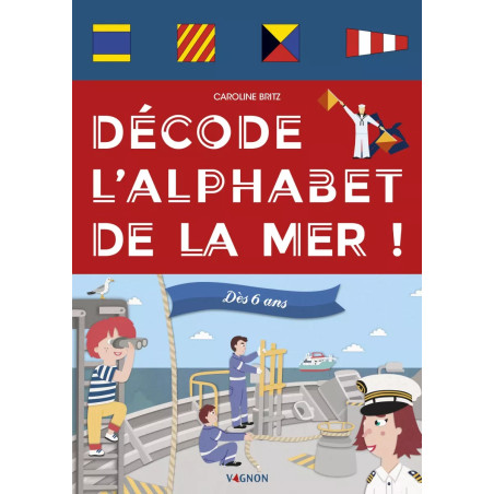 Couverture ouvrage Décode l'alphabet de la mer !