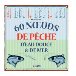 Couverture ouvrage 60 noeuds de pêche eau douce et mer