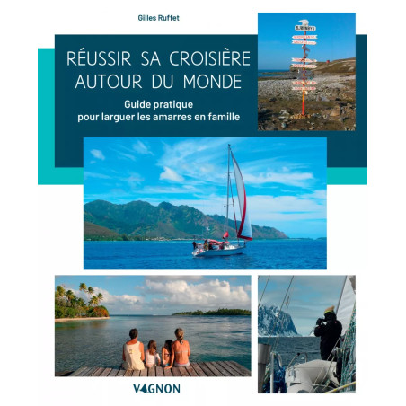 Couverture ouvrage Réussir sa croisière autour du monde