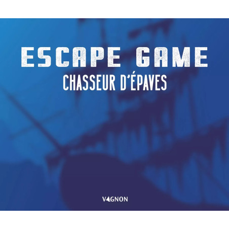 Couverture ouvrage Escape game chasseur d'épaves