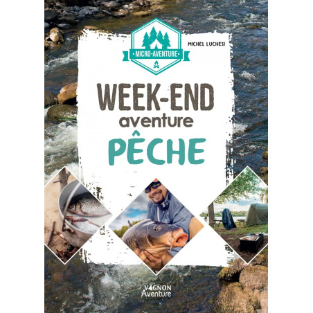 Couverture ouvrage Micro-aventure : week-end aventure pêche