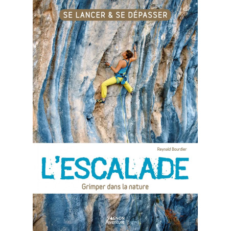 Couverture ouvrage L'escalade - Grimper dans la nature
