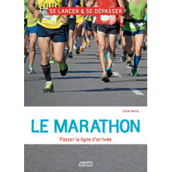 Couverture ouvrage Le marathon : Passer la ligne d'arrivée