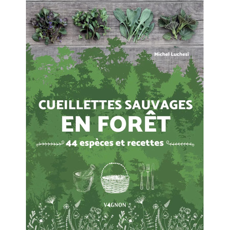 Couverture ouvrage Cueillettes sauvages en forêt