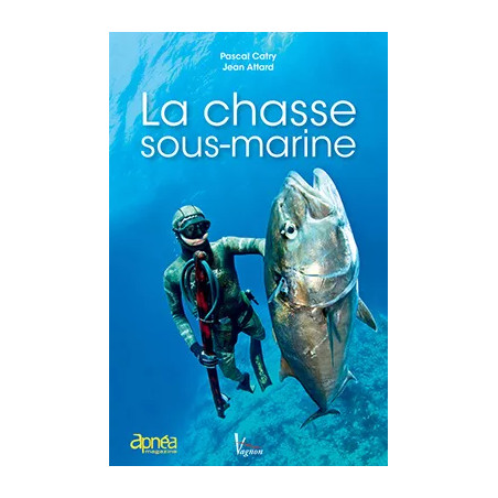 Couverture ouvrage La chasse sous-marine