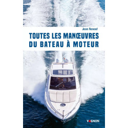 Couverture ouvrage Toutes les manœuvres du bateau à moteur