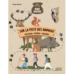 Couverture ouvrage Ma première micro-aventure - Sur la piste des animaux