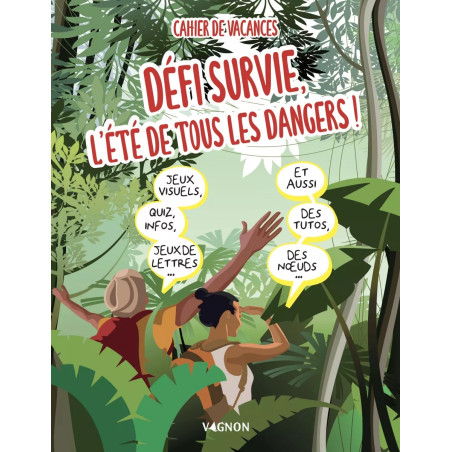 Couverture ouvrage Cahier de vacances défi survie : l'été de tous les dangers