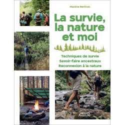 Couverture ouvrage La survie, la nature et moi