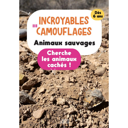Couverture Ouvrage Incroyables camouflages : animaux sauvages