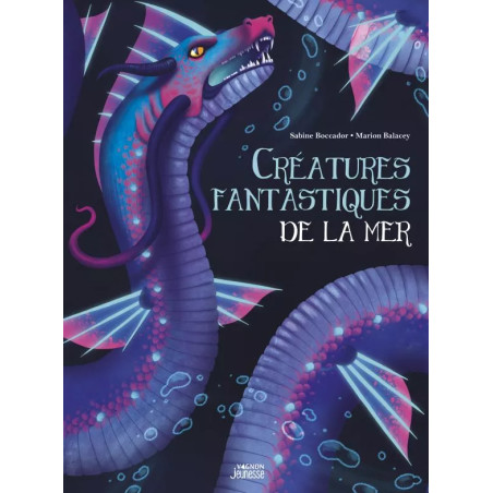 Couverture ouvrage Créatures fantastiques de la mer