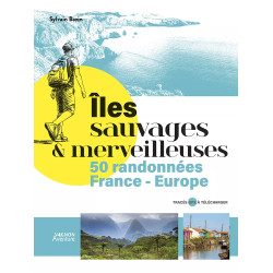 Couverture ouvrage Îles sauvages et merveilleuses - 50 randonnées en France et Europe