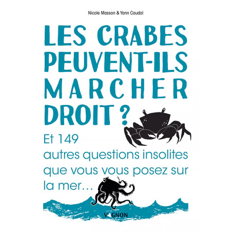 Couverture ouvrage Les crabes peuvent-ils marcher droit ?