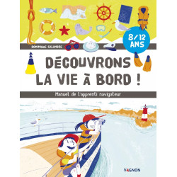 Couverture ouvrage Découvrons la vie à bord