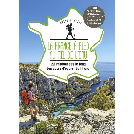 Couverture ouvrage La france à pied au fil de l'eau