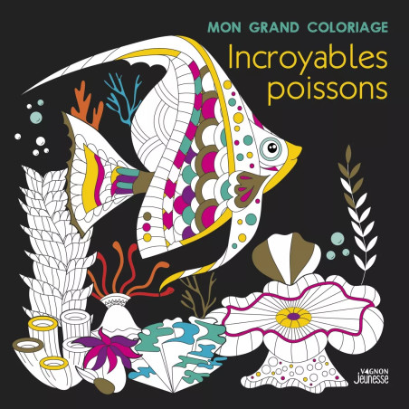 Couverture ouvrage Mon grand coloriage : incroyables poissons