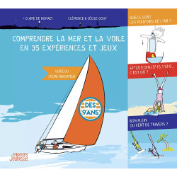 Coffret Comprendre la mer et la voile en 35 expériences et jeux