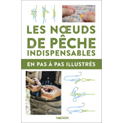 Couverture ouvrage les nœuds de pêche indispensables